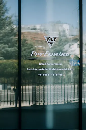 Pro Femina Kamil Komorowski Specjalistyczny Gabinet Ginekologiczno-Położniczy